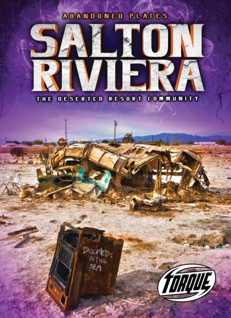 Salton Riviera: The Deserted Resort Community