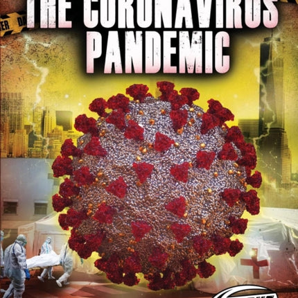 The Corona Virus Pandemic