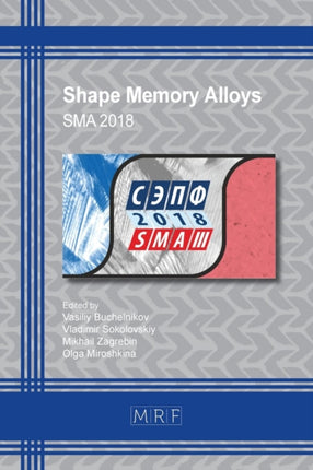 Shape Memory Alloys: Sma 2018