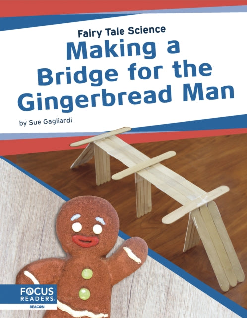 Fairy Tale Science: Making a Bridge for the Gingerbread Man