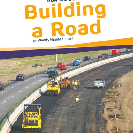 How It's Done: Building a Road