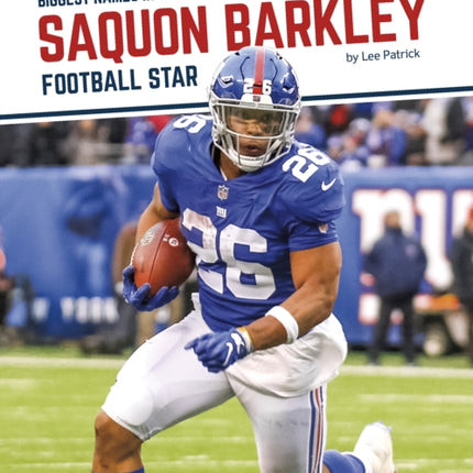 Biggest Names in Sports: Saquon Barkley: Football Star