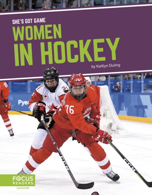 She's Got Game: Women in Hockey