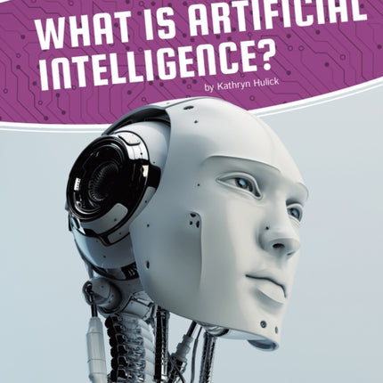 Artificial Intelligence: What Is Artificial Intelligence?