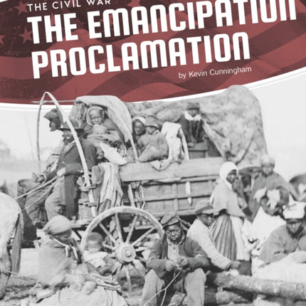 Civil War: The Emancipation Proclamation