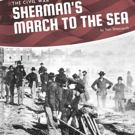 Civil War: Sherman's March to the Sea