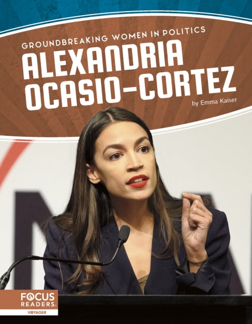 Groundbreaking Women in Politics: Alexandria Ocasio-Cortez