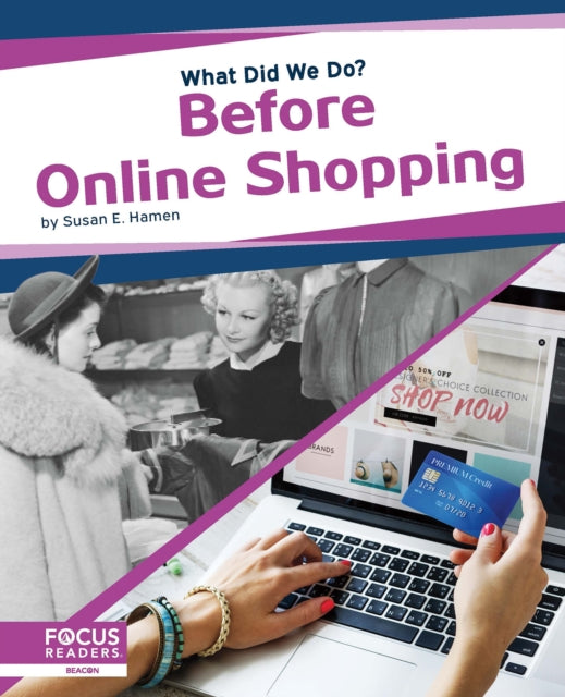 What Did We Do? Before Online Shopping