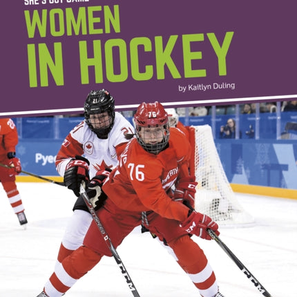 She's Got Game: Women in Hockey