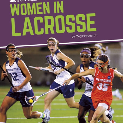 She's Got Game: Women in Lacrosse