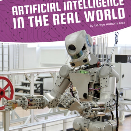 Artificial Intelligence: Artificial Intelligence in the Real World