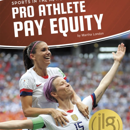 Sports in the News: Pro Athlete Pay Equity