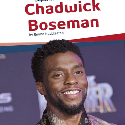 Superhero Superstars: Chadwick Boseman