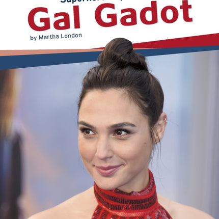 Superhero Superstars: Gal Gadot