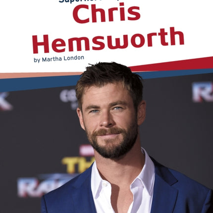 Superhero Superstars: Chris Hemsworth