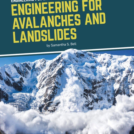 Engineering for Disaster: Engineering for Avalanches and Landslides