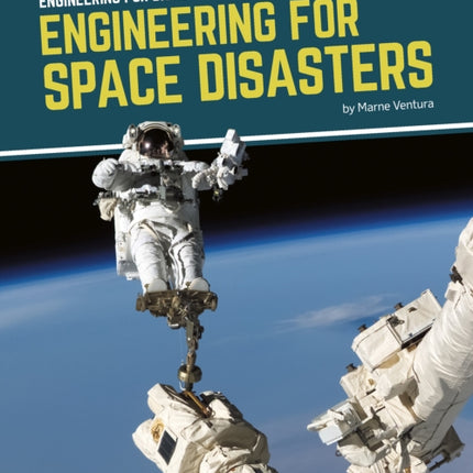 Engineering for Disaster: Engineering for Space Disasters