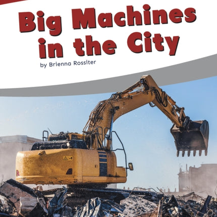 Big Machines in the City