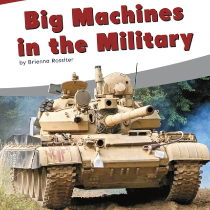 Big Machines in the Military