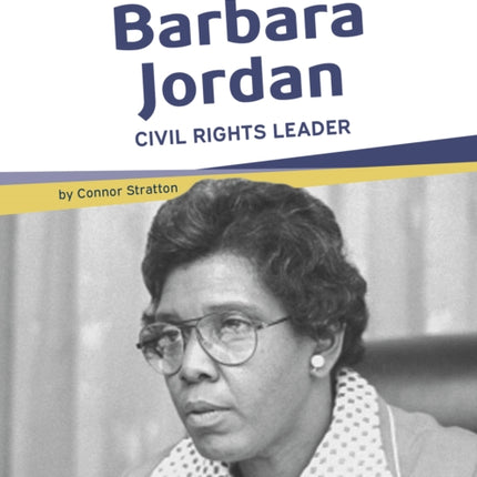 Important Women: Barbara Jordan: Civil Rights Leader