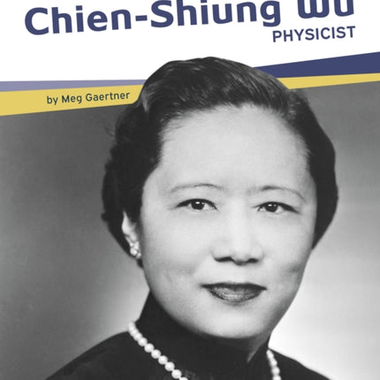 Important Women: Chien-Shiung Wu: Physicist