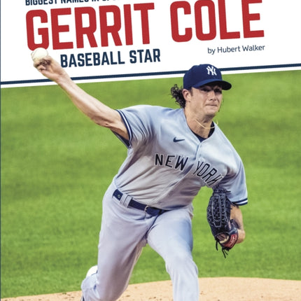 Biggest Names in Sports: Gerrit Cole: Baseball Star