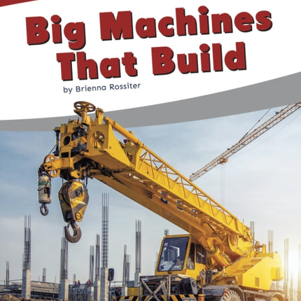 Big Machines that Build