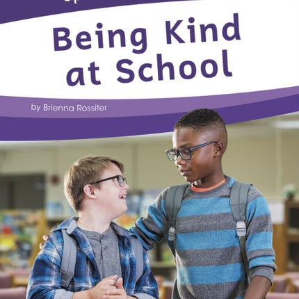 Spreading Kindness: Being Kind at School