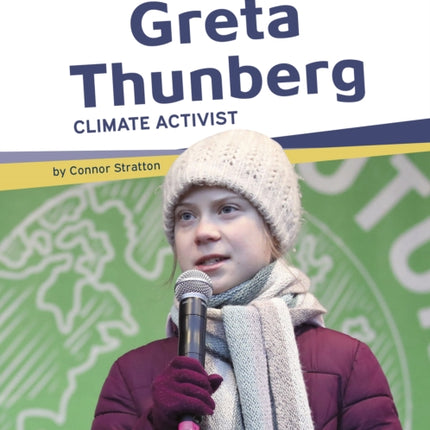 Important Women: Greta Thunberg: Climate Activist