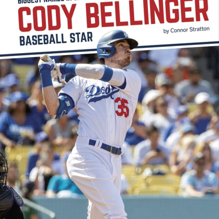 Biggest Names in Sports: Cody Bellinger: Baseball Star