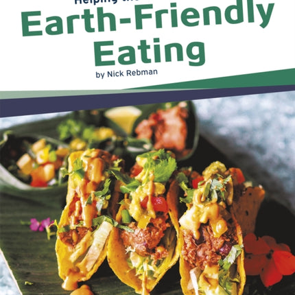 Helping the Environment: Earth-Friendly Eating