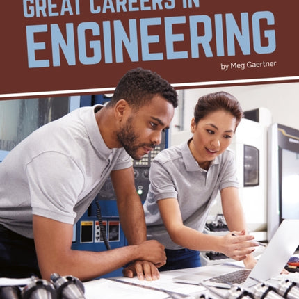 Great Careers in Engineering