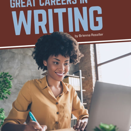 Great Careers in Writing