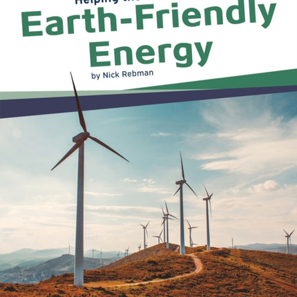 Helping the Environment: Earth-Friendly Energy