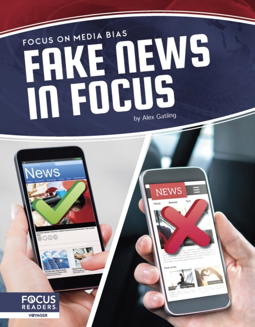 Focus on Media Bias: Fake News in Focus