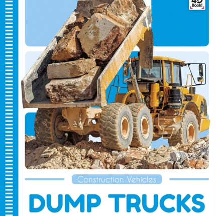 Construction Vehicles: Dump Trucks