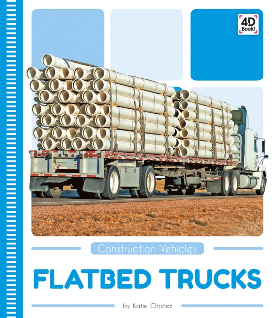 Construction Vehicles: Flatbed Trucks