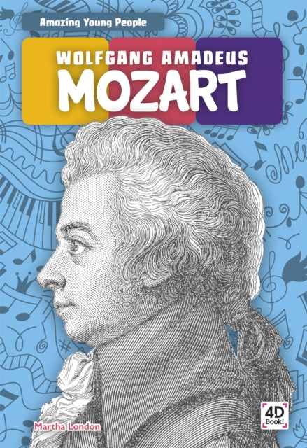 Amazing Young People: Wolfgang Amadeus Mozart