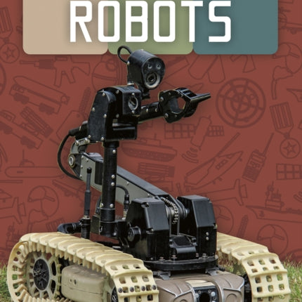 Inside the Military: Military Robots