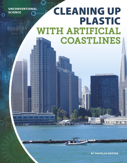 Unconventional Science: Cleaning Up Plastic with Artificial Coastlines