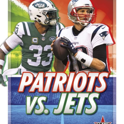 NFL Rivalries: Patriots vs. Jets