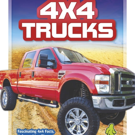 Start Your Engines!: 4x4 Trucks