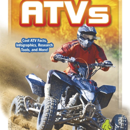 Start Your Engines!: ATVs