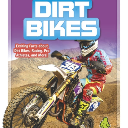 Start Your Engines!: Dirt Bikes