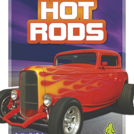 Start Your Engines!: Hot Rods