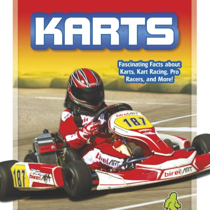 Start Your Engines!: Karts