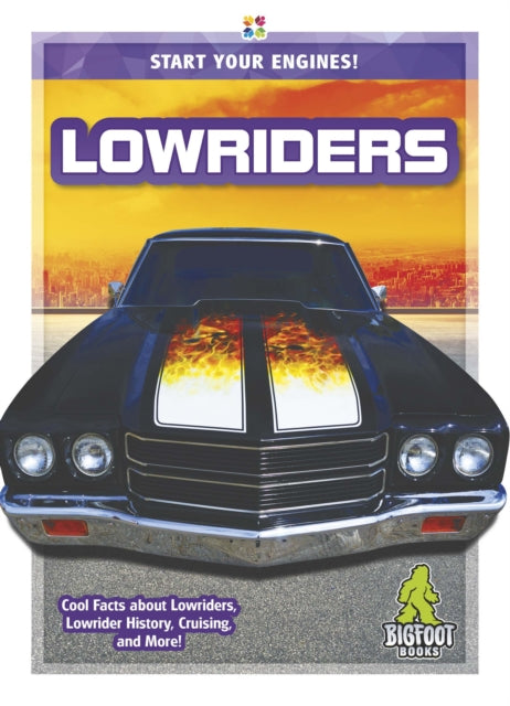 Start Your Engines!: Lowriders