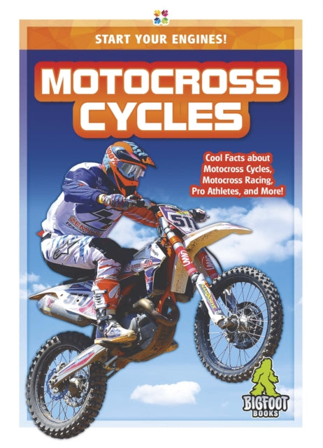 Start Your Engines!: Motocross Cycles