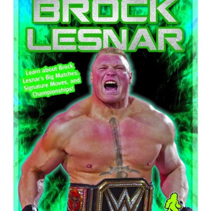 Wrestling Superstars:  Brock Lesnar