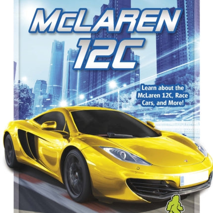 Ultimate Supercars: McLaren 12C